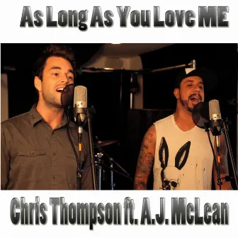 As Long As You Love Me by Chris Thompson