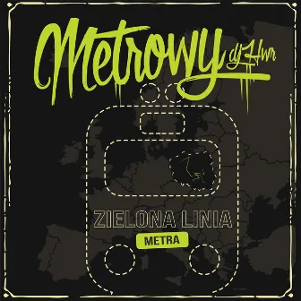 Zielona Linia Metra Mixtape by Metrowy