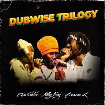 (Dub)wise Trilogy by Ras Shiloh