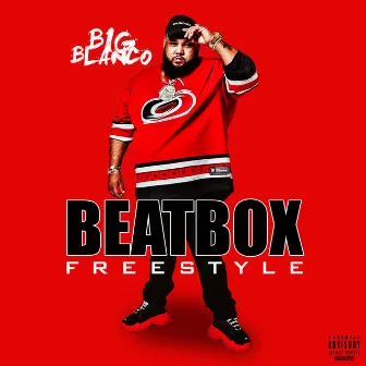 BeatBox Freestyle by Big Blanco