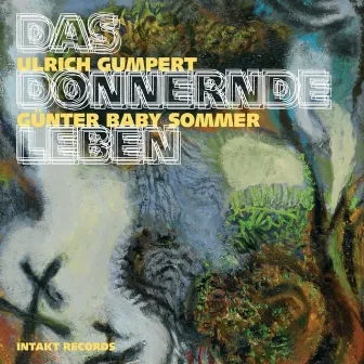 Das Donnernde Leben by Ulrich Gumpert