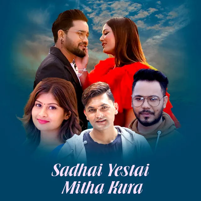 Sadhai Yestai Mitha Kura