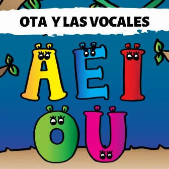 Ota y las Vocales (Aeiou) by OTA El Hipopotamo