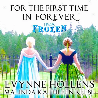 For The First Time In Forever by Malinda Kathleen Reese