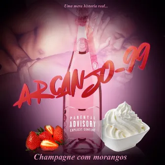 Champagne Com Morangos by Arcanjo-99