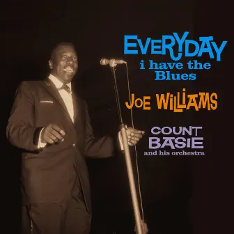 Everyday I Have the Blues by Count Basie Orchestra