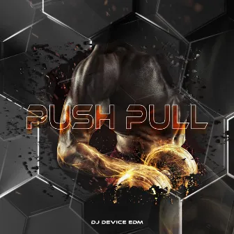 Push Pull by DJ Device EDM