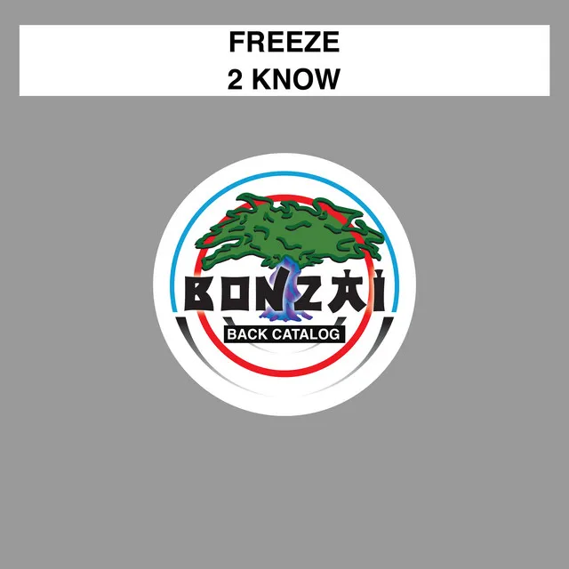 2 Know - Freeze Edit