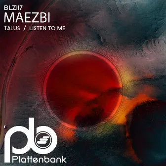 Talus / Listen to Me by Maezbi