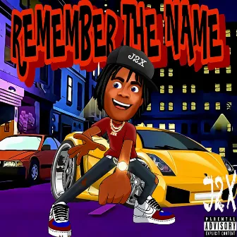 J2X-Remember The Name by J2X