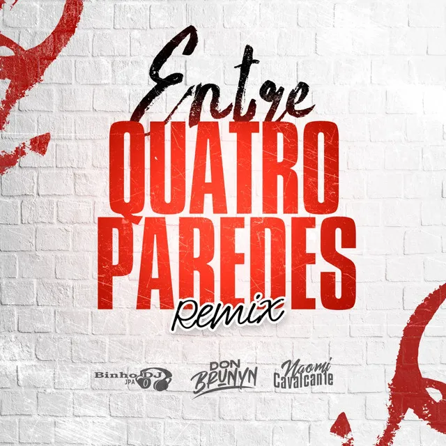 Entre Quatro Paredes (Remix)