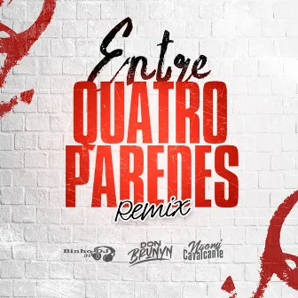 Entre Quatro Paredes (Remix) by Don Brunyn