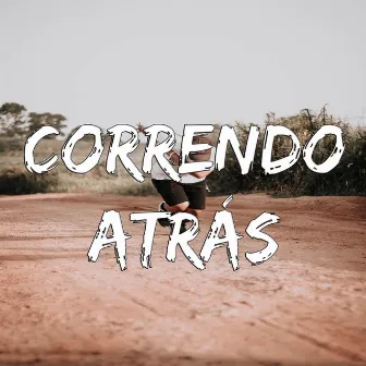 Correndo Atrás by Sacal