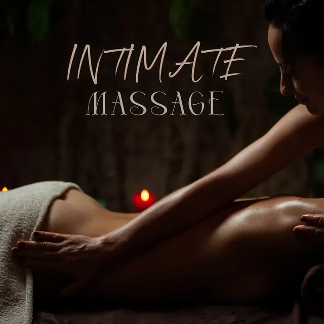 Intimate Massage: Erotic Background Music