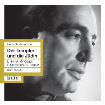 Marschner: Der Templer und die Jüdin, Op. 60 by Fritz Sperlbauer