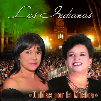 Unidas por la Musica by Las Indianas