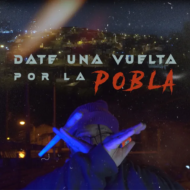 Date una Vuelta por la Pobla