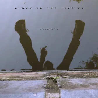 A Day In The Life EP by thirteen