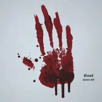 Blood by Daniel OM