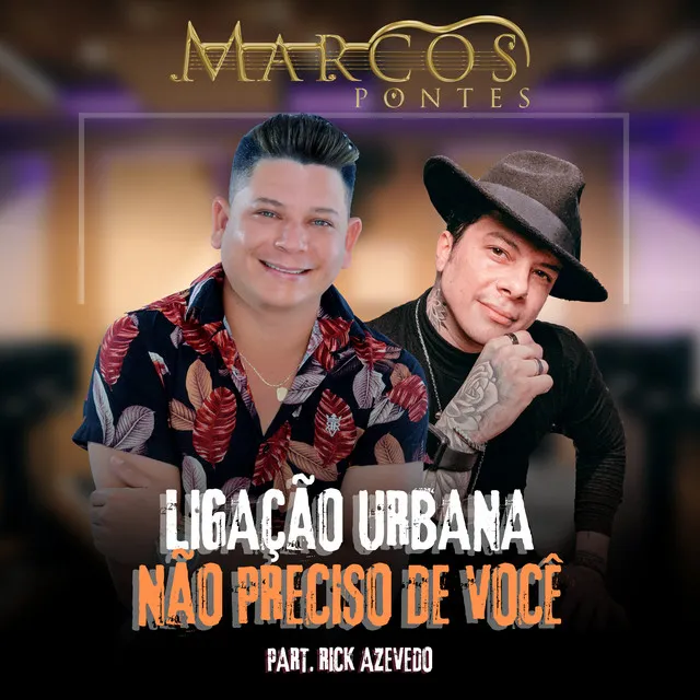 Ligação Urbana - Não Preciso de Você (Feat Rick Azevedo) - Cover