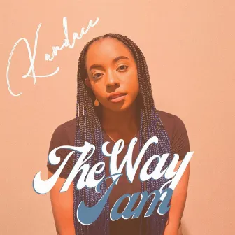 The Way I Am by Kandace