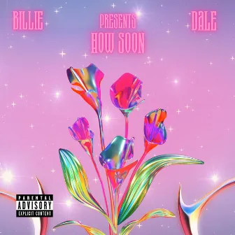 How Soon by Billie Dale