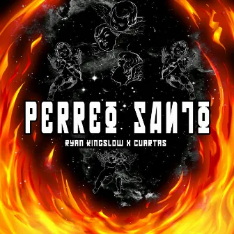 Perreo Santo by Cuartas