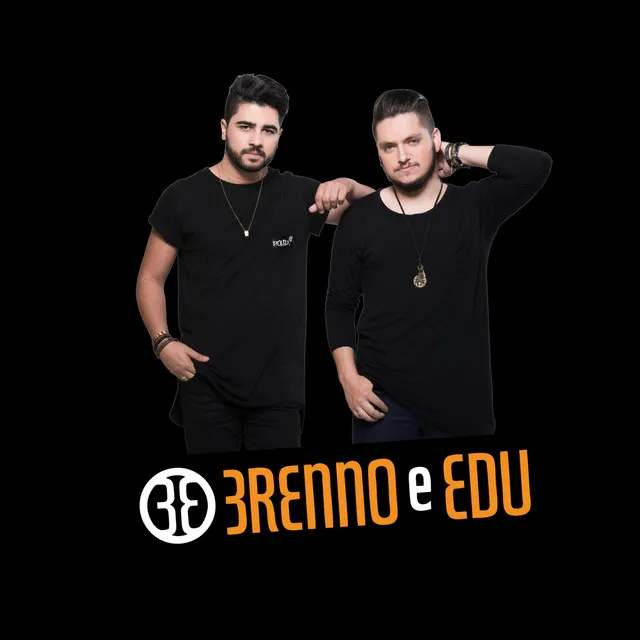 Brenno e Edu