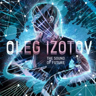 The Sound of Future by Oleg Izotov