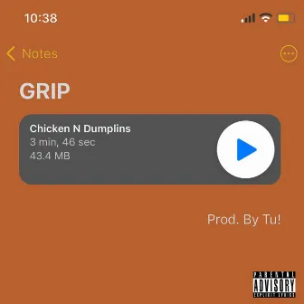 Chicken N Dumplins by GRIP