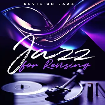 Jazz for Revising by Revision Jazz