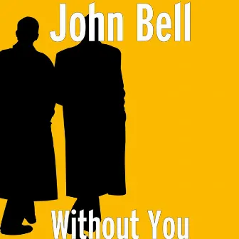 Without You by John Bell