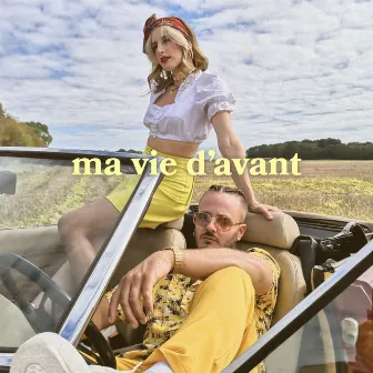 Ma vie d'avant by La Graine