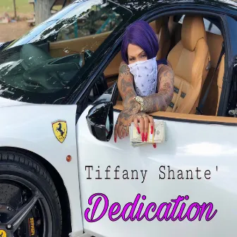 Dedication by Tiffany Shante'