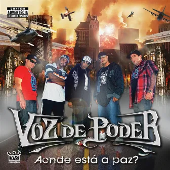 Aonde Esta a Paz by Voz de Poder