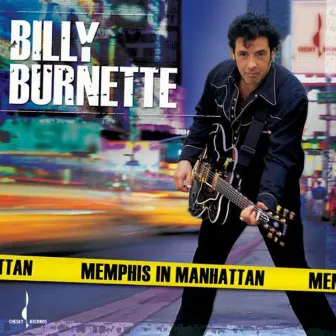 Memphis in Manhattan by Billy Burnette