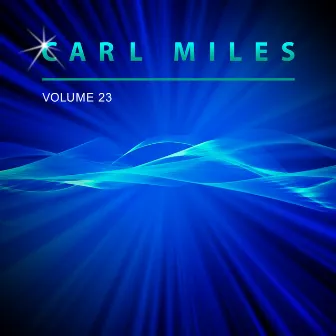 Carl Miles, Vol. 23 by Carl Miles