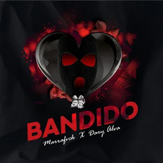 Bandido by Marrafvck