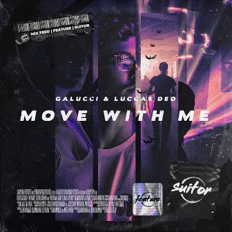 Move with Me by Galucci