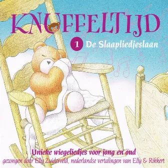 Knuffeltijd, Deel 1: De Slaapliedjeslaan by Elly Zuiderveld