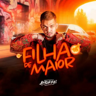 Filha de Maior by DJ Amorelli