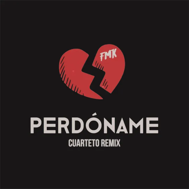 Perdóname (Cuarteto Remix)