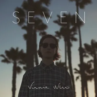 Seven by Vinnie Who