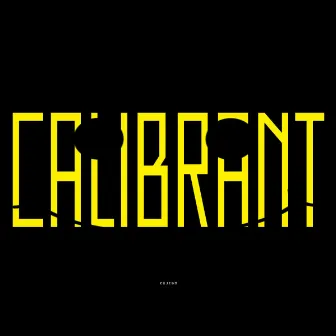 Calibrant by Zejibo