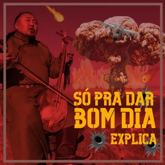 Só Pra Dar Bom Dia by Explica