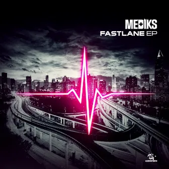 Fast Lane EP by Mediks