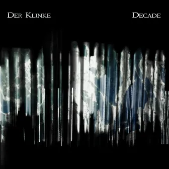 Decade by Der Klinke