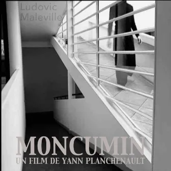 Moncumin - Un film de Yann Planchenault by Ludovic Maleville