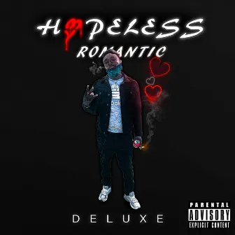 Hopeless Romantic (Deluxe) by Oc Grim