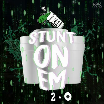 Stunt on 'em 2.0 by Og Lean